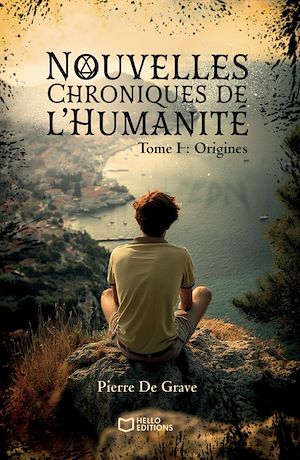 Téléchargez le livre :  Nouvelles Chroniques de l'Humanité - Tome I : Origines