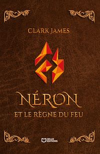 Téléchargez le livre :  Néron et le règne du Feu