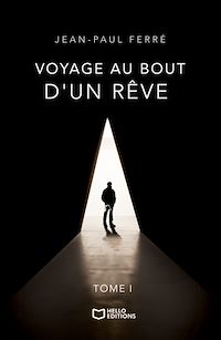 Téléchargez le livre :  Voyage au bout d'un rêve - Tome I