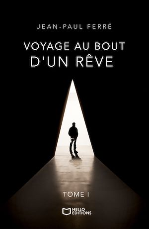 Téléchargez le livre :  Voyage au bout d'un rêve - Tome I