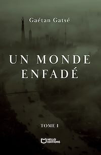 Téléchargez le livre :  Un monde enfadé - Tome I