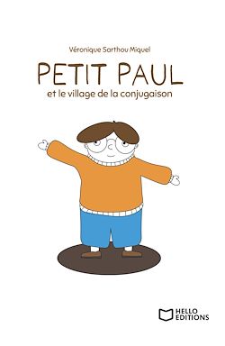 Télécharger le livre :  Petit Paul et le village de la conjugaison