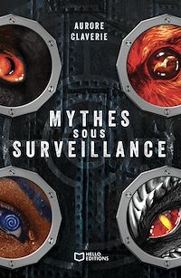 Téléchargez le livre :  Mythes sous surveillance