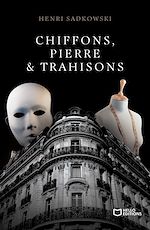 Télécharger le livre :  Chiffons, Pierre & Trahisons