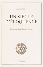 Télécharger le livre :  Un siècle d'éloquence