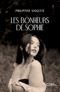 Téléchargez le livre :  Les bonheurs de Sophie