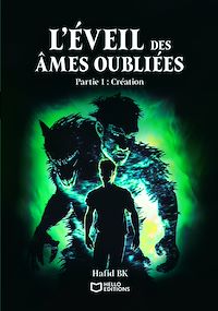 Téléchargez le livre :  L'éveil des âmes oubliées - Partie 1 : Création