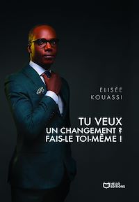 Téléchargez le livre :  Tu veux un changement ? Fais-le toi-même !