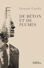Télécharger le livre :  De Béton et de Plumes