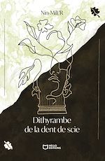 Télécharger le livre :  Dithyrambe de la dent de scie