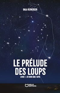Téléchargez le livre :  Le Prélude des loups - Livre I : En mon âme tapie