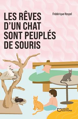 Télécharger le livre :  Les rêves d'un chat sont peuplés de souris