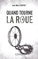 Télécharger le livre :  Quand tourne la roue