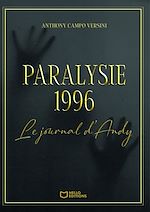 Télécharger le livre :  Paralysie 1996 - Le journal d'Andy