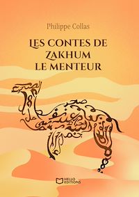 Téléchargez le livre :  Les contes de Zakhum le menteur