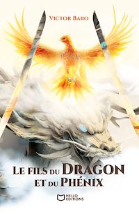 Téléchargez le livre :  Le fils du Dragon et du Phénix