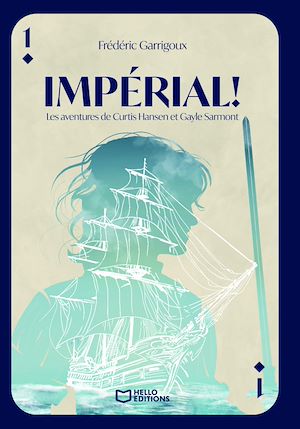 Téléchargez le livre :  Impérial ! Les aventures de Curtis Hansen et Gayle Sarmont - Tome I