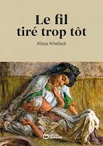 Download this eBook Le fil tiré trop tôt