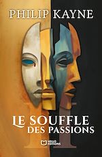 Télécharger le livre :  Le Souffle des Passions - Tome II