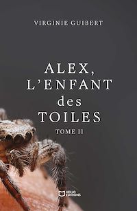 Téléchargez le livre :  Alex, l'enfant des toiles - Tome II
