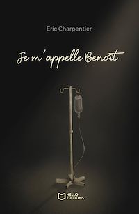 Téléchargez le livre :  Je m'appelle Benoît - J'ai 29 ans, je meurs, mais ce n'est pas grave