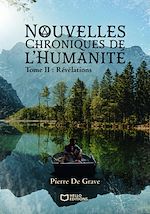 Télécharger le livre :  Nouvelles Chroniques de l'Humanité - Tome II : Révélations