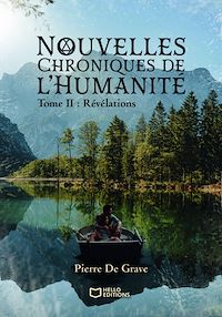 Téléchargez le livre :  Nouvelles Chroniques de l'Humanité - Tome II : Révélations