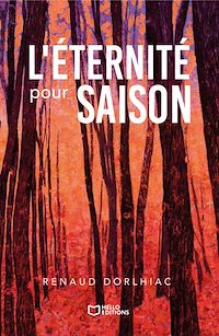 Téléchargez le livre :  L'éternité pour saison