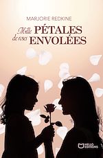 Télécharger le livre :  Mille pétales de roses envolées