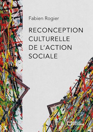 Téléchargez le livre :  Reconception culturelle de l'action sociale