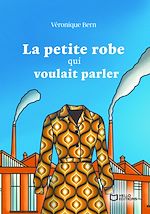Télécharger le livre :  La petite robe qui voulait parler - Tome I