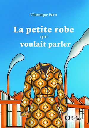 Téléchargez le livre :  La petite robe qui voulait parler - Tome I