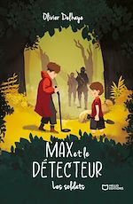 Télécharger le livre :  Max et le Détecteur - Tome II : Les soldats