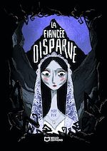 Télécharger le livre :  La Fiancée disparue