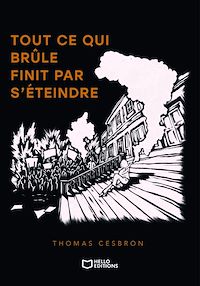 Téléchargez le livre :  Tout ce qui brûle finit par s'éteindre