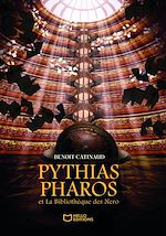Télécharger le livre :  Pythias Pharos et La Bibliothèque des Nero - Tome I
