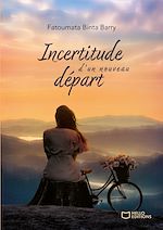Télécharger le livre :  Incertitude d'un nouveau départ