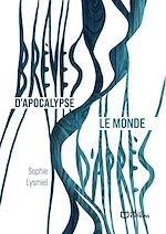 Télécharger le livre :  Brèves d'apocalypse / Le monde d'après