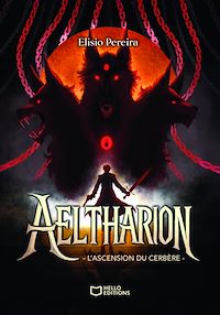 Téléchargez le livre :  Aeltharion - L'ascension du Cerbère