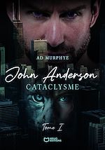 Télécharger le livre :  John Anderson - Tome I : Cataclysme