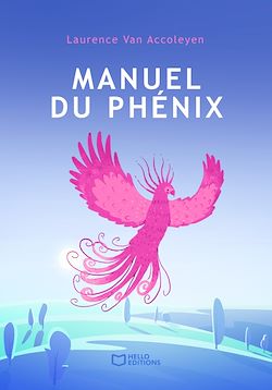 Télécharger le livre :  Manuel du phénix - Le guide pour vivre pleinement après la maladie