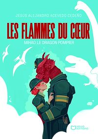 Téléchargez le livre :  Les flammes du coeur - Mihao le dragon pompier