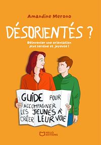 Télécharger le livre : Désorientés ? : Réinventer une orientation plus sereine et joyeuse !