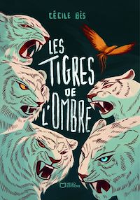 Téléchargez le livre :  Les Tigres de l'Ombre