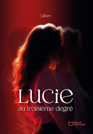 Téléchargez le livre :  Lucie au troisième degré