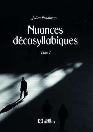 Téléchargez le livre :  Nuances décasyllabiques - Tome I