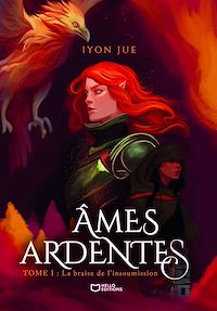 Téléchargez le livre :  Âmes ardentes - Tome I : La braise de l'insoumission