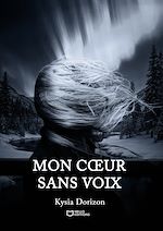 Télécharger le livre :  Mon coeur sans voix