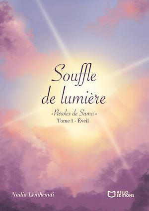 Download the eBook: Souffle de lumière « Paroles de Sama » - Tome I : Éveil