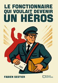 Téléchargez le livre :  Le fonctionnaire qui voulait devenir un héros